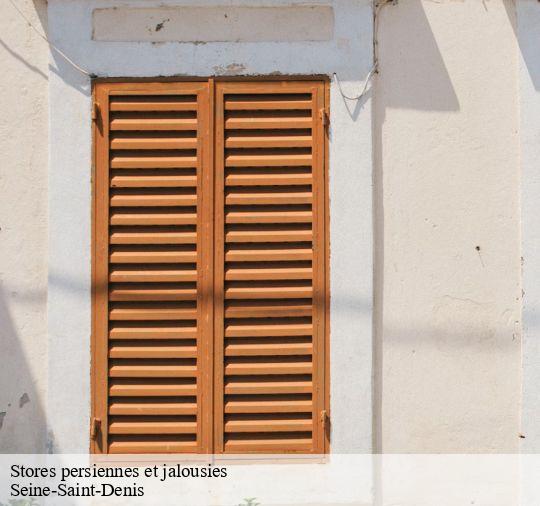 Stores persiennes et jalousies Seine-Saint-Denis 